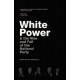 White Power & the Rise and Fall of the National Party