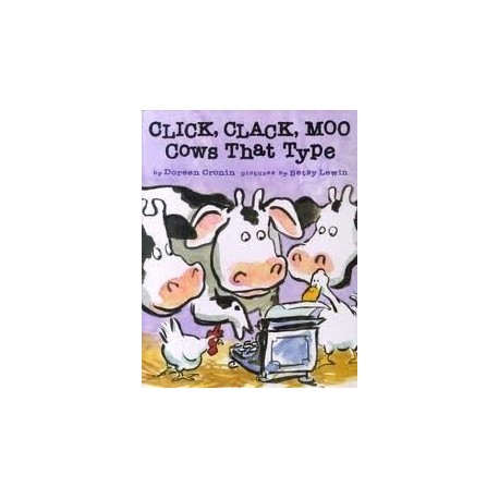 Cronin Robert Click Clack Moo Cows That Type   Click Clack Moo Cows That Type 