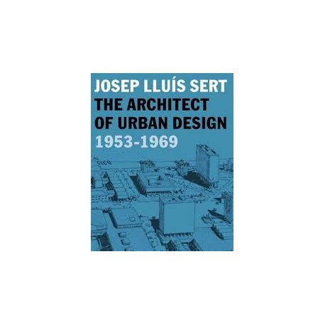 The Architect of Urban Design 1953-1969