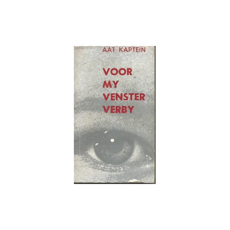 Kaptein, A. A. T. Voor My Venster Verby