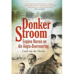 Donker Stroom - Eugene Marais En Die Anglo-Boereoorlog