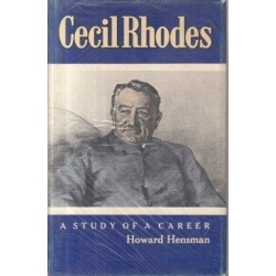 Cecil Rhodes - the Study of a Career