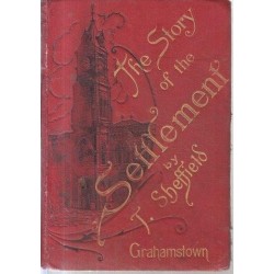 The Story of the Settlement - Grahamstown