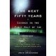 The Next Fifty Years. Science in the First Half of the Twenty-First Century