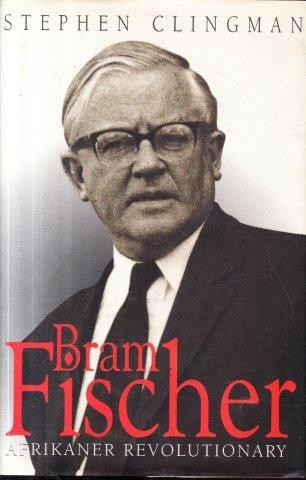 Biographies Amp Memoirs Bram Fischer Afrikaner