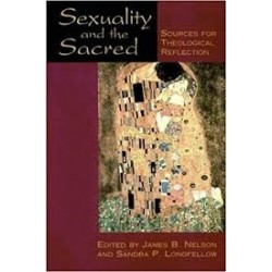 Sexuality And The Sacred: Sources for Theological Reflection