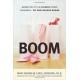 Boom: Marketing To The Ultimate Power Consumer - The Baby-Boomer Woman
