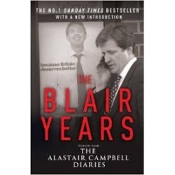 The Blair Years: Extracts from the Alistair Cambell Diaries