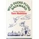 Wild Ducks Flying Backwards - The Short Writings of Tom Robbins