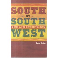 South by South West: A Road Map to Alternative Country