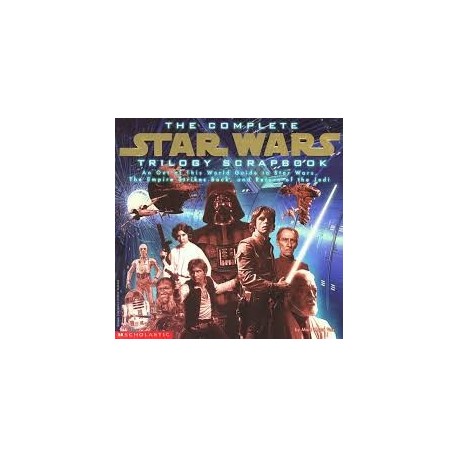 The Complete Star Wars Trilogy Scrapbook