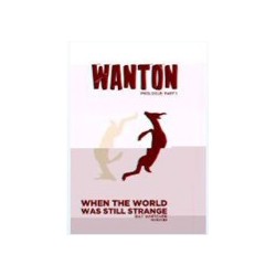 Wanton - Prologue: Part 1
