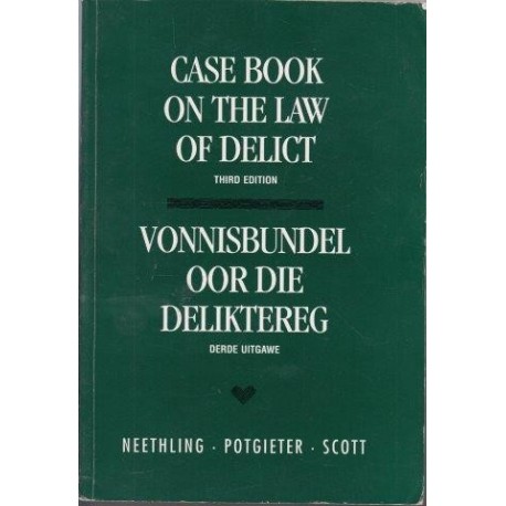 Case Book On The Law Of Delict 3rd Edition