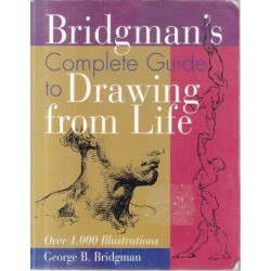 Bridgman's Complete Guide To Drawing From Life: Over 1,000 Illustrations