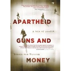 Apartheid Guns And Money