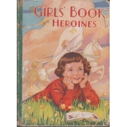 The Girls' Book of Heroines
