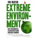Extreme Environment - How Environmental Exaggeration Harms Emerging Economies