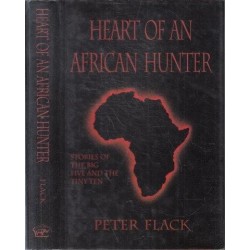 Heart of an African Hunter: Stories on the Big Five and Tiny Ten