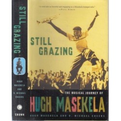 Still Grazing - The Musical Journey Of Hugh Masekela