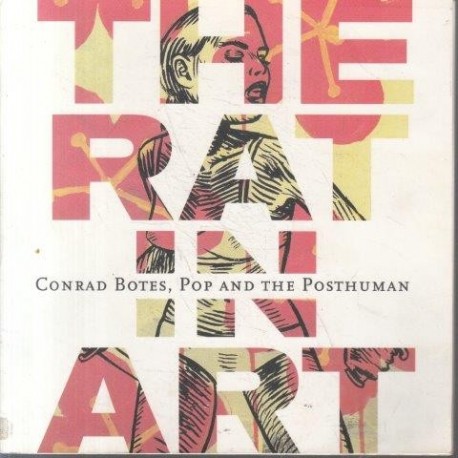 The Rat in Art: Conrad Botes, Pop, and the Posthuman