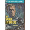 The World Swappers/Siege of the Unseen