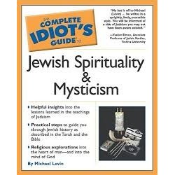 The Complete Idiot's Guide to Jewish Spirituality & Mysticism