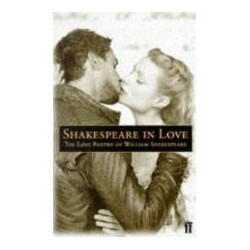 Shakespeare in Love. The Love Poetry of William Shakespeare