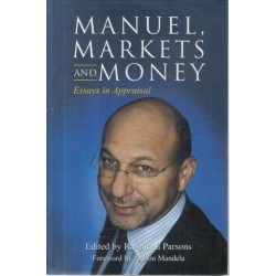 Manuel, Markets And Money - Essays in Appraisal