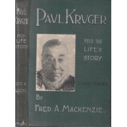 Paul Kruger: His Life Story