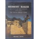 Herbert Baker - Architecture and Idealism 1892-1913