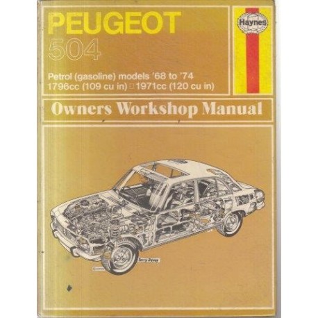 Haynes, John Harold & Chalmers-Hunt, B. L. Peugeot 504 Owners Workshop