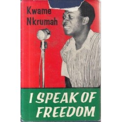I Speak of Freedom: A statement of African ideology