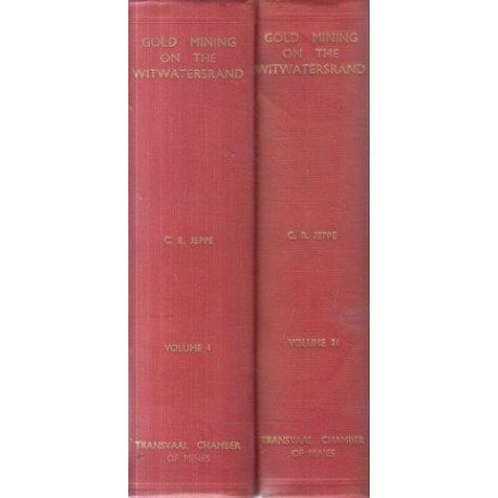 Gold Mining on the Witwatersrand, 2 Vols