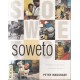 Soweto - Soweto is the Soul of South Africa