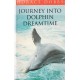 Journey into Dolphin Dreamtime