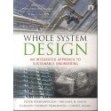 Whole System Design: An Integrated Approach To Sustainable Engineering