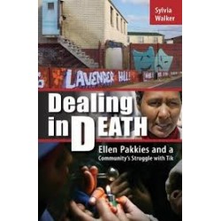 Dealing In Death - Ellen Pakkies And A Community's Struggle With Tik (Signed)