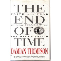 The End of Time: Faith and Fear in the