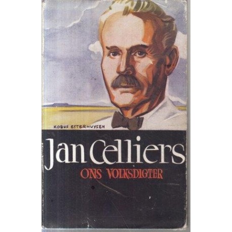 Jan Celliers - ons Volksdigter