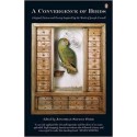 A Convergence Of Birds: Original Fiction And Poetry Inspired By The Work Of Joseph Cornell