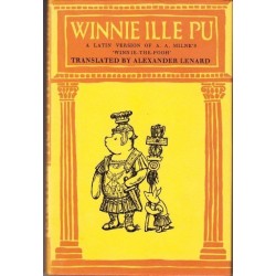 Winnie Ille Pu: A Latin Version of Winnie The Pooh