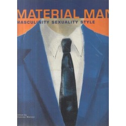 Material Man: Masculinity, Sexuality, Style