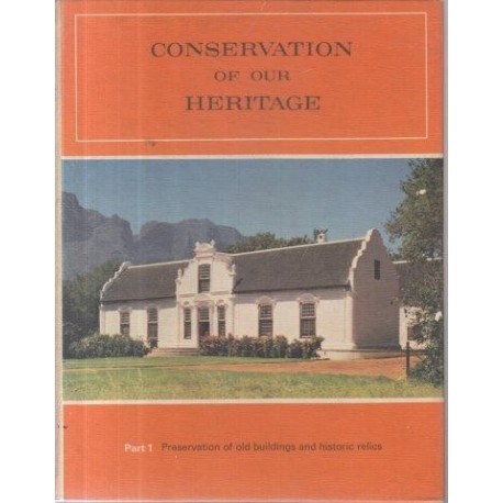 Conservation of Our Heritage, Part 1 - Old Buildings and Historic Relics