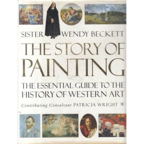 Sister Wendy's Story Of Painting (Enhanced And Expanded Edition)