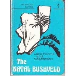 The Natal Bushveld: Land Forms and Vegetation