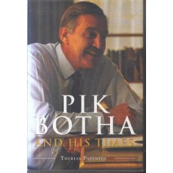 Pik Botha And His Times