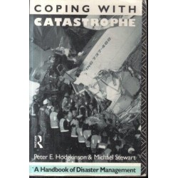 Coping With Catastrophe: A Handbook Of Disaster Management