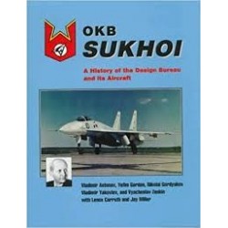 Okb Sukhoi: A History of the Design Bureau and Its Aircraft