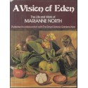 A Vision Of Eden: The Life and Work of Marianne North