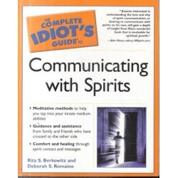 The Complete Idiot's Guide To Communicating With Spirits